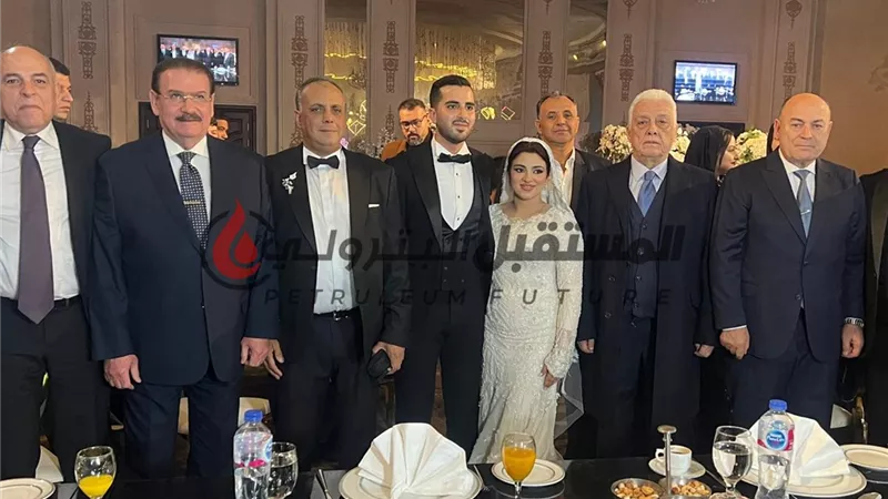 بالصور: وزراء وقيادات البترول في حفل زفاف نجلة رئيس هيئة البترول  